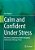 Calm And Confident Under Stress: The Stress Competence Book: Recognize, Understand, Manage Stress-.. - Imagem 1