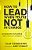 An How To Lead When You'Re Not In Charge: Leveraging Influence When You Lack Authority (Special)-.. - Imagem 1