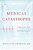 Medical Catastrophe: Confessions Of An Anesthesiologist-.. - Imagem 1