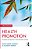 Health Promotion: Principles And Practice In The Australian Context-.. - Imagem 1