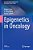 Epigenetics In Oncology-.. - Imagem 1