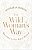 The Wild Woman's Way: Reconnect To Your Body's Wisdom-.. - Imagem 1