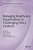 Managing Healthcare Organisations In Challenging Policy Contexts-.. - Imagem 1