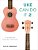 Uke Can Do It 2!: Classroom Ukulele Method-.. - Imagem 1