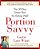 Portion Savvy: The 30-Day Smart Plan For Eating Well-.. - Imagem 1