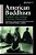 American Buddhism: Methods And Findings In Recent Scholarship-.. - Imagem 1