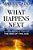 What Happens Next: A Traveler's Guide Through The End Of This Age-.. - Imagem 1