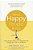 What Happy People Know: How The New Science Of Happiness Can Change Your Life For The Better-.. - Imagem 1