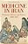 Medicine In Iran: Profession, Practice And Politics, 1800-1925-.. - Imagem 1