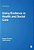 Using Evidence In Health And Social Care-.. - Imagem 1