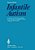 Infantile Autism: A Clinical And Phenomenological-Anthropological Investigation Taking Language As The Guide-.. - Imagem 1