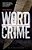 Wordcrime: Solving Crime Through Forensic Linguistics-.. - Imagem 1
