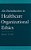 An Introduction To Healthcare Organizational Ethics-.. - Imagem 1
