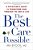 The Best Care Possible: A Physician's Quest To Transform Care Through The End Of Life-.. - Imagem 1