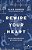 Rewire Your Heart: Replace Your Desire For Sin With Desire For God-.. - Imagem 1