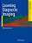 Learning Diagnostic Imaging: 100 Essential Cases-.. - Imagem 1