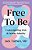 Free To Be: Understanding Kids & Gender Identity-.. - Imagem 1