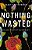 Nothing Wasted: God Uses The Stuff You Wouldn't-.. - Imagem 1
