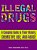 Illegal Drugs: A Complete Guide To Their History, Chemistry, Use, And Abuse-.. - Imagem 1