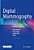 Digital Mammography: A Holistic Approach-.. - Imagem 1