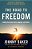 The Road To Freedom: Healing From Your Hurts, Hang-Ups, And Habits-.. - Imagem 1