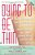 Dying To Be Thin: Understanding And Defeating Anorexia Nervosa And Bulimia--a Practical, Lifesaving Guide-.. - Imagem 1