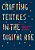 Crafting Textiles In The Digital Age-.. - Imagem 1