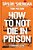 How To Not Die In Prison: A Survival Guide-.. - Imagem 1