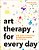 Art Therapy For Every Day: 365 Tools & Exercises To Help You Create, Heal & Grow-.. - Imagem 1