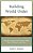 Building World Order: How The Christian Faith Fosters Global Peace, Prosperity, And Justice-.. - Imagem 1