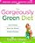The Gorgeously Green Diet: Save Money, Save The Planet, Simple Recipes-.. - Imagem 1