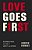 Love Goes First: Reaching Others In An Age Of Anxiety And Division-.. - Imagem 1