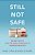Still Not Safe: Patient Safety And The Middle-Managing Of American Medicine-.. - Imagem 1
