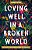 Loving Well In A Broken World: Discover The Hidden Power Of Empathy-.. - Imagem 1