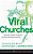 Viral Churches: Helping Church Planters Become Movement Makers-.. - Imagem 1