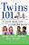 Twins 101: 50 Must-Have Tips For Pregnancy Through Early Childhood From Doctor M. O. M. -.. - Imagem 1