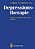 Depressionstherapie: Chancen Und Risiken Eines Neuen Ansatzes-.. - Imagem 1