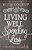 Living Well, Spending Less: 12 Secrets Of The Good Life-.. - Imagem 1