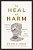 To Heal Or Harm: Scripture's Use As Poison Or Medicine For Abuse Survivors-.. - Imagem 1