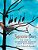 Sapsucker Blues: The Story Of An Endearing Family Of Great Blue Herons-.. - Imagem 1