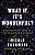 What If It's Wonderful?: Release Your Fears, Choose Joy, And Find The Courage To Celebrate-.. - Imagem 1
