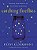 The Catching Fireflies: Teaching Your Heart To See God's Light Everywhere-.. - Imagem 1