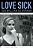 Love Sick: One Woman's Journey Through Sexual Addiction-.. - Imagem 1