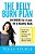 The Belly Burn Plan: Six Weeks To A Lean, Fit & Healthy Body-.. - Imagem 1