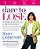 Dare To Lose: 4 Simple Steps To A Better Body-.. - Imagem 1