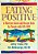 Eating Positive: A Nutrition Guide And Recipe Book For People With Hiv/Aids-.. - Imagem 1