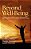 Beyond Well-Being: Spirituality And Human Flourishing (Hc)-.. - Imagem 1