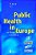 Public Health In Europe: -- 10 Years European Public Health Association -- -.. - Imagem 1