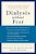 Dialysis Without Fear: A Guide To Living Well On Dialysis For Patients And Their Families-.. - Imagem 1