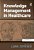 Knowledge Management In Health Care. Edited By Lorri Zipperer-.. - Imagem 1